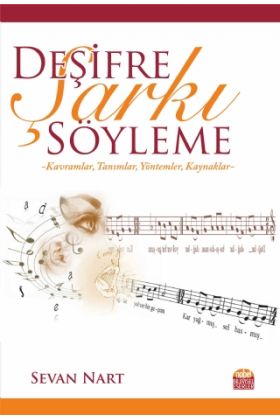 Deşifre Şarkı Söyleme -Kavramlar, Tanımlar, Yöntemler, Kaynaklar - Müzik - Cosmedrome