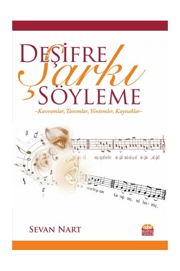 Deşifre Şarkı Söyleme -Kavramlar, Tanımlar, Yöntemler, Kaynaklar - Müzik - Cosmedrome