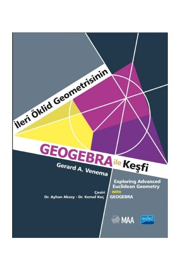 İLERİ ÖKLİD GEOMETRİSİNİN GEOGEBRA İLE KEŞFİ - Exploring