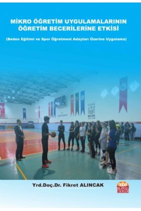 Mikro Öğretim Uygulamalarının Öğretim Becerilerine Etkisi - Spor Bilimleri - Cosmedrome