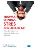 TRAVMA SONRASI STRES BOZUKLUKLARI: Vaka Örnekleri ve Tedavide