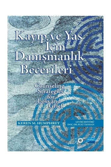 KAYIP ve YAS İÇİN DANIŞMANLIK BECERİLERİ - Counseling