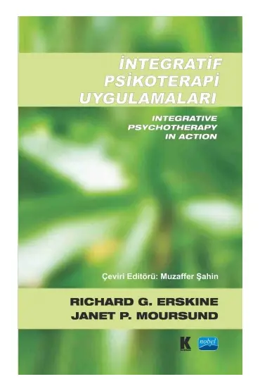 İNTEGRATİF PSİKOTERAPİ UYGULAMALARI - Integrative Psychotherapy in Action - Rehberlik ve Psikolojik Danışma - Cosmedrome