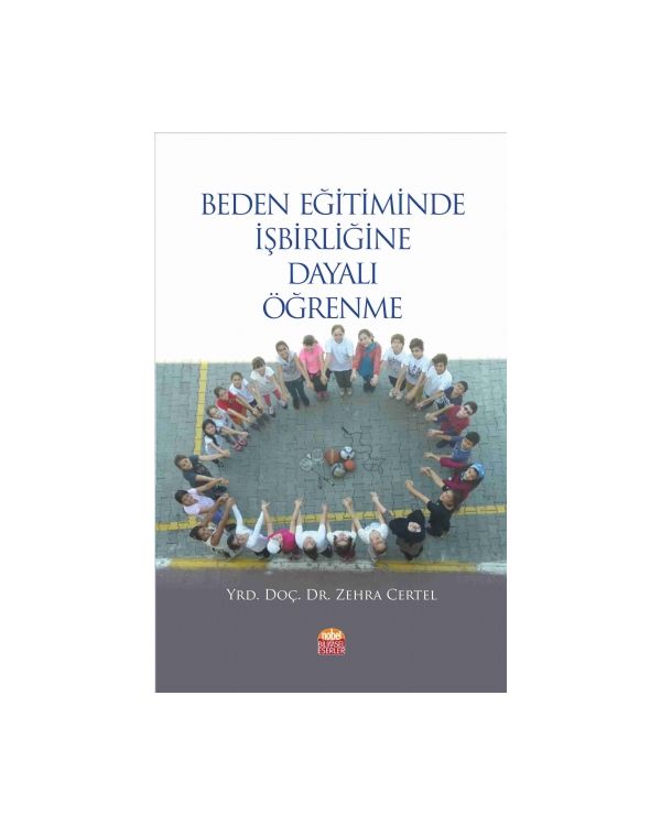 Beden Eğitiminde İşbirliğine Dayalı Öğrenme - Spor Bilimleri - Cosmedrome