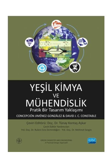 YEŞİL KİMYA VE MÜHENDİSLİK Pratik Bir Tasarım Yaklaşımı - GREEN