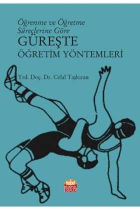 Öğrenme ve Öğretme Süreçlerine Göre GÜREŞTE ÖĞRETİM YÖNTEMLERİ - Spor Bilimleri - Cosmedrome