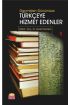 Geçmişten Günümüze Türkçeye Hizmet Edenler I - Türk Dili ve Edebiyatı Öğretmenliği - Cosmedrome