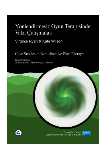 YÖNLENDİRMESİZ OYUN TERAPİSİNDE VAKA ÇALIŞMALARI - Case Studies