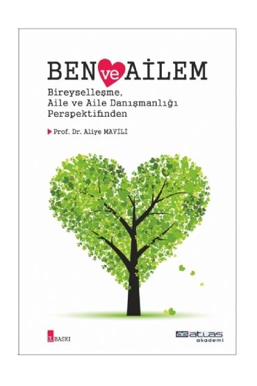 BEN VE AİLEM - Bireyselleşme Aile ve Aile Danışmanlığı Perspektifinden - Sosyal Hizmet - Cosmedrome