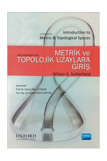 METRİK VE TOPOLOJİK UZAYLARA GİRİŞ - Introduction to Metric & Topological Spaces - Matematik Öğretmenliği - Cosmedrome