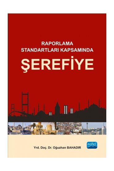 Raporlama Standartları Kapsamında ŞEREFİYE - Muhasebe, Finans ve Bankacılık - Cosmedrome