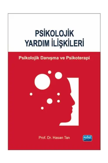 PSİKOLOJİK YARDIM İLİŞKİLERİ - Danışma ve Psikoterapi - Rehberlik ve Psikolojik Danışma - Cosmedrome