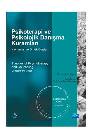 PSİKOTERAPİ ve PSİKOLOJİK DANIŞMA KURAMLARI -Kavramlar ve Örnek