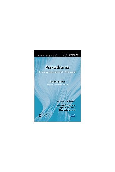 PSİKODRAMA, Kuram ve Uygulamadaki Gelişmeler / Psychodrama