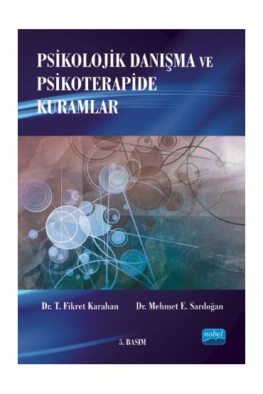 Psikolojik Danışma ve Psikoterapide Kuramlar - Rehberlik ve Psikolojik Danışma - Cosmedrome
