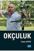 Okçuluk - Spor Bilimleri - Cosmedrome