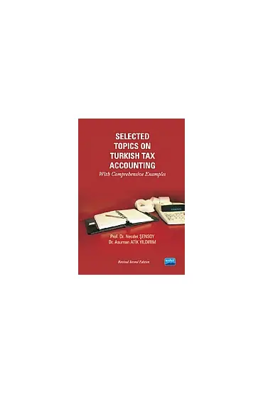 Selected Topics on Turkish Tax Accounting With Comprehensive Examples - Muhasebe, Finans ve Bankacılık - Cosmedrome