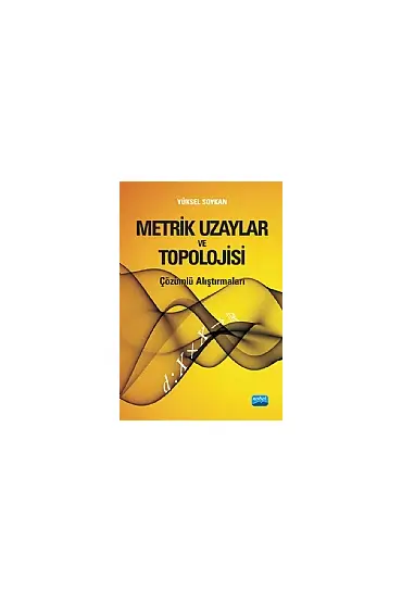 Metrik Uzaylar ve Topolojisi Çözümlü Alıştırmaları - Matematik - Cosmedrome