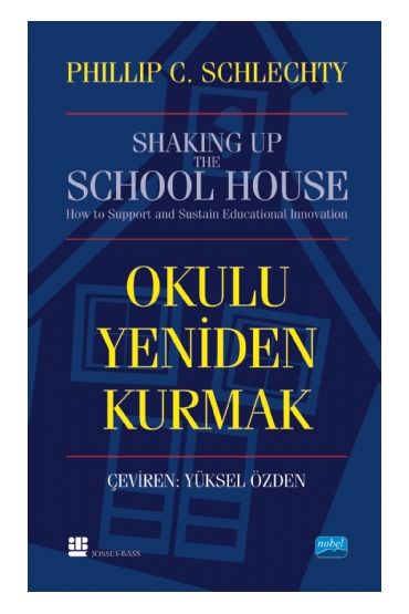 OKULU YENİDEN KURMAK - Shaking Up The Schoolhouse - Eğitim Yönetimi ve Denetimi - Cosmedrome