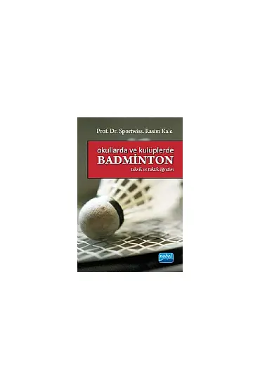 Okullarda ve Kulüplerde Badminton - Spor Bilimleri - Cosmedrome