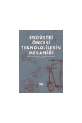 Endüstri Öncesi Teknolojilerin Mekaniği - Makine ve Otomotiv Mühendisliği - Cosmedrome
