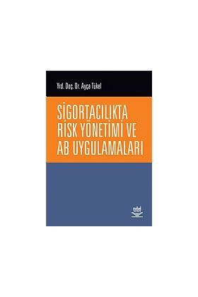 Sigortacılıkta Risk Yönetimi ve AB Uygulamaları - Muhasebe, Finans ve Bankacılık - Cosmedrome