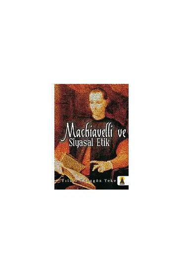 Machiavelli ve Siyasal Etik - Felsefe - Cosmedrome