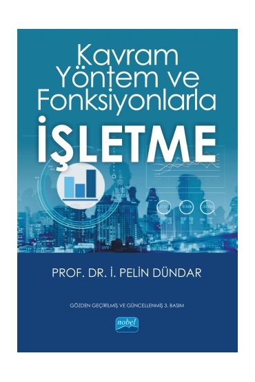 Kavram Yöntem ve Fonksiyonlarla İŞLETME - İşletme Yönetimi ve Organizasyon - Cosmedrome