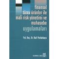 Finansal Türev Ürünler ile Mali Risk Yönetimi ve Muhasebe Uygulamaları - Muhasebe, Finans ve Bankacılık - Cosmedrome