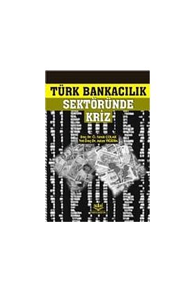 Türk Bankacılık Sektöründe Kriz