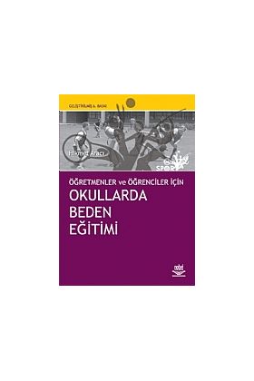 Okullarda Beden Eğitimi -Öğretmen ve Öğrenciler İçin- - Spor Bilimleri - Cosmedrome