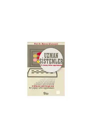 Uzman Sistemler -Bir Yapay Zeka Uygulaması- - Bilgisayar ve Yazılım Mühendisliği - Cosmedrome