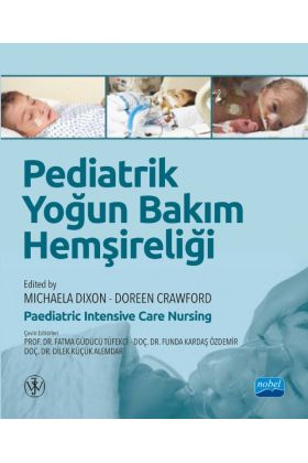 PEDİATRİK YOĞUN BAKIM HEMŞİRELİĞİ / Paediatric Intensive Care Nursing - Ebelik - Cosmedrome