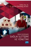 Yeni Düzende SAĞLIK İLETİŞİMİ VE YÖNETİMİ - Halkla İlişkiler ve İletişim - Cosmedrome