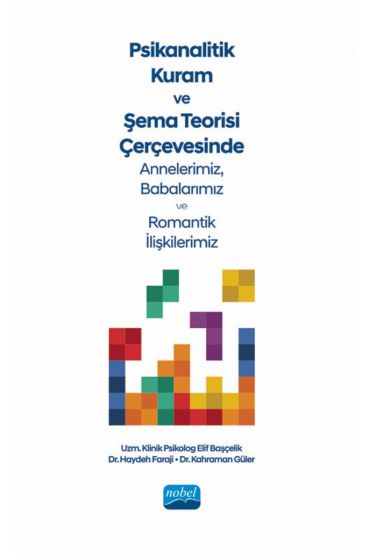 PSİKANALİTİK KURAM VE ŞEMA TEORİSİ Çerçevesinde Annelerimiz