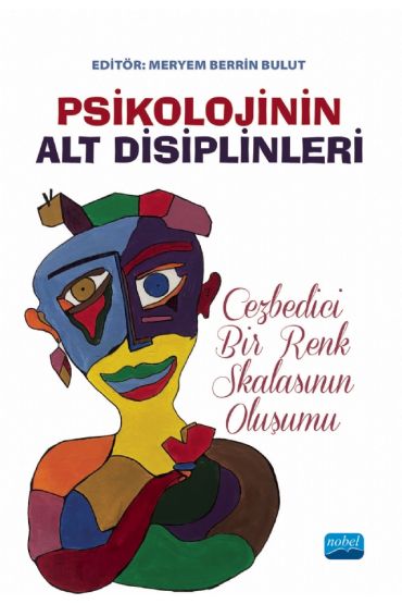 PSİKOLOJİNİN ALT DİSİPLİNLERİ - Cezbedici Bir Renk Skalasının Oluşumu - Sosyal Psikoloji - Cosmedrome