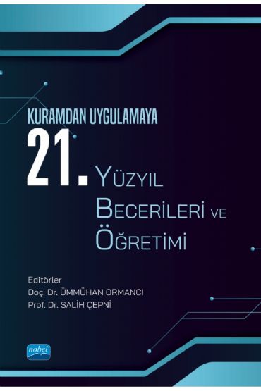 Kuramdan Uygulamaya 21. YÜZYIL BECERİLERİ VE ÖĞRETİMİ - Fen Bilgisi Öğretmenliği - Cosmedrome