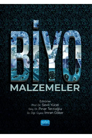 BİYOMALZEMELER - Biyomedikal Mühendisliği-Biyomühendislik - Cosmedrome