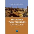 Orta Asya Türk Tarihinin Kaynakları - Tarih Öğretmenliği - Cosmedrome