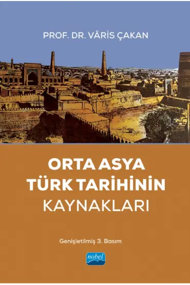 Orta Asya Türk Tarihinin Kaynakları - Tarih Öğretmenliği - Cosmedrome