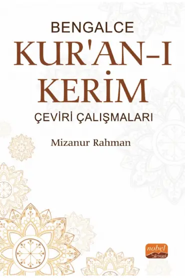 Bengalce Kur&39an-ı Kerim Çeviri Çalışmaları - İslam Tarihi ve Sanatları - Cosmedrome