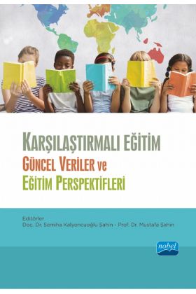 KARŞILAŞTIRMALI EĞİTİM - Güncel Veriler ve Eğitim Perspektifleri - Eğitim Programları ve Öğretim - Cosmedrome