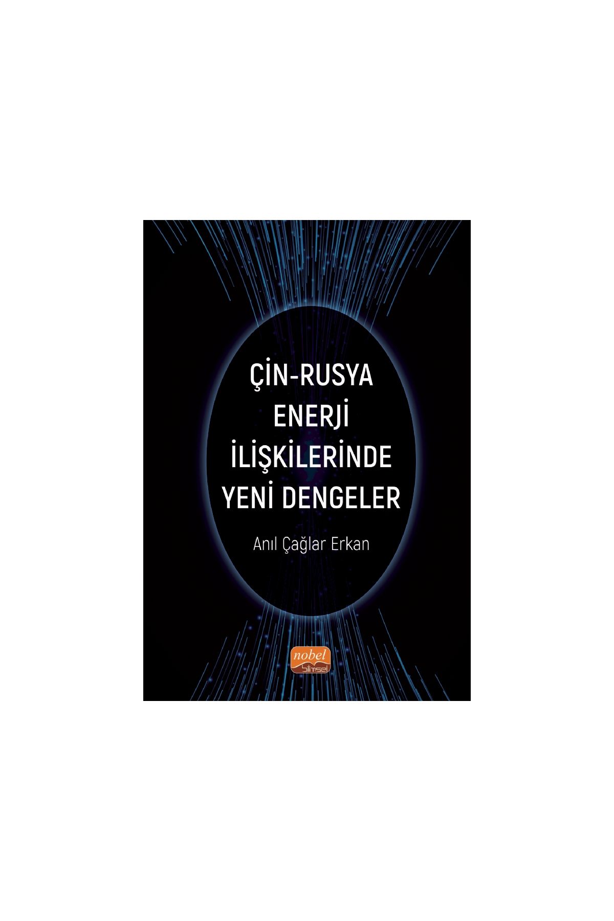 Çin-Rusya Enerji İlişkilerinde Yeni Dengeler - Uluslararası İlişkiler - Cosmedrome
