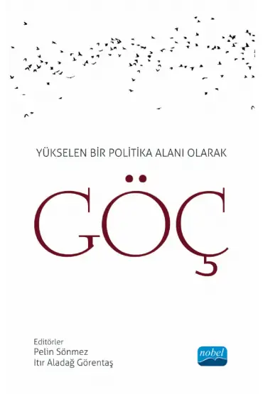 Yükselen Bir Politika Alanı Olarak GÖÇ - Uluslararası İlişkiler - Cosmedrome