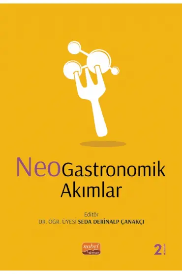 NeoGastronomik Akımlar - Turizm - Otelcilik - Seyahat - Gastronomi - Cosmedrome