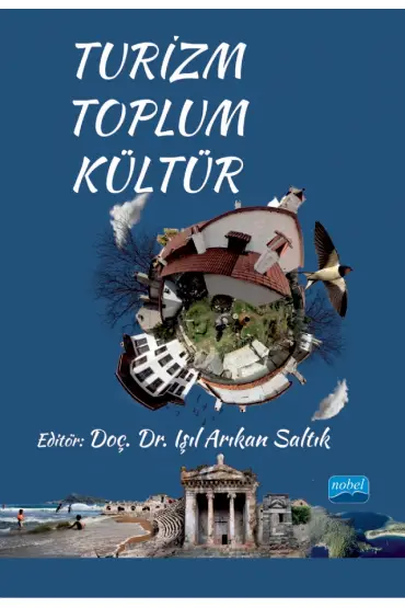 Turizm - Toplum - Kültür - Turizm - Otelcilik - Seyahat - Gastronomi - Cosmedrome