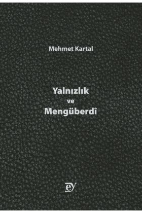 Yalnızlık ve Mengüberdî - Deneme, Hikâye, Roman - Cosmedrome