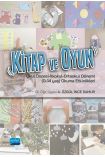 KİTAP ve OYUN Okul Öncesi-İlkokul-Ortaokul Dönemi (0-14 yaş) Okuma Etkinlikleri - Türkçe Öğretmenliği - Cosmedrome