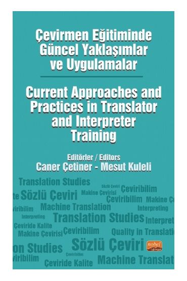 Çevirmen Eğitiminde Güncel Yaklaşımlar ve Uygulamalar Current