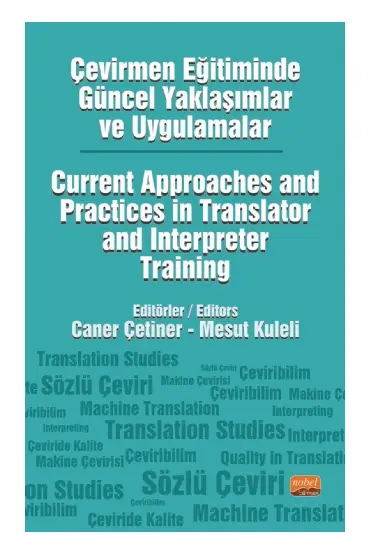 Çevirmen Eğitiminde Güncel Yaklaşımlar ve Uygulamalar Current
